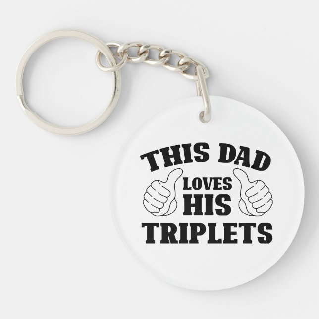 This Dad Loves His Triplets - Gift for Dad with Th Keychain (Front)