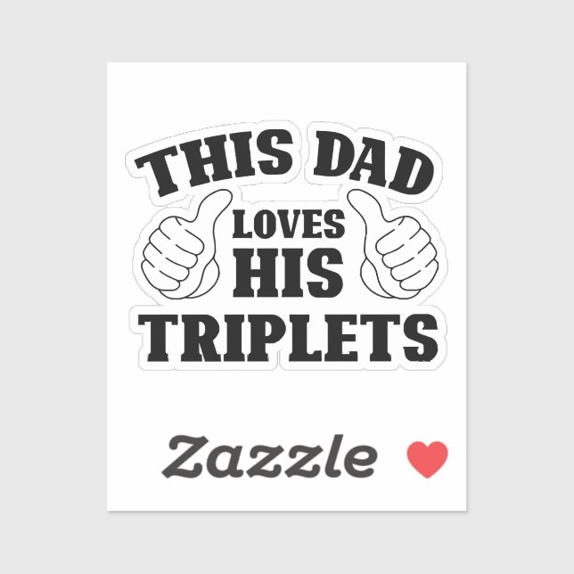 This Dad Loves His Triplets - Gift for Dad with Th Sticker (Sheet)