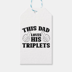 This Dad Loves His Triplets - Gift for Dad with Th Tags