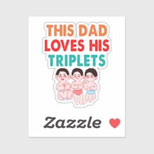 This Dad Loves His Triplets Sticker