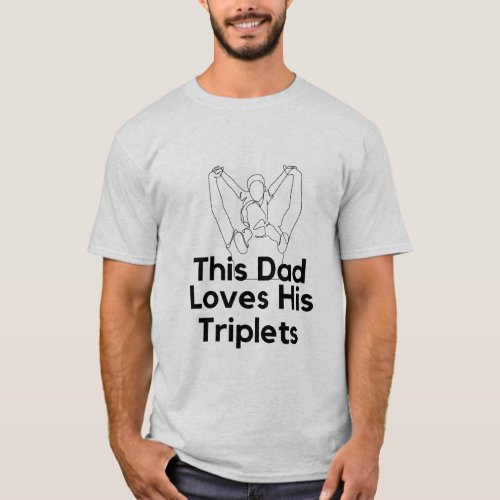 This Dad Loves His Triplets T_shirt