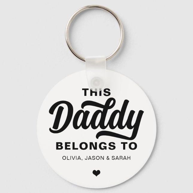 This Daddy Belongs to Father's Day Black White Keychain (Front)