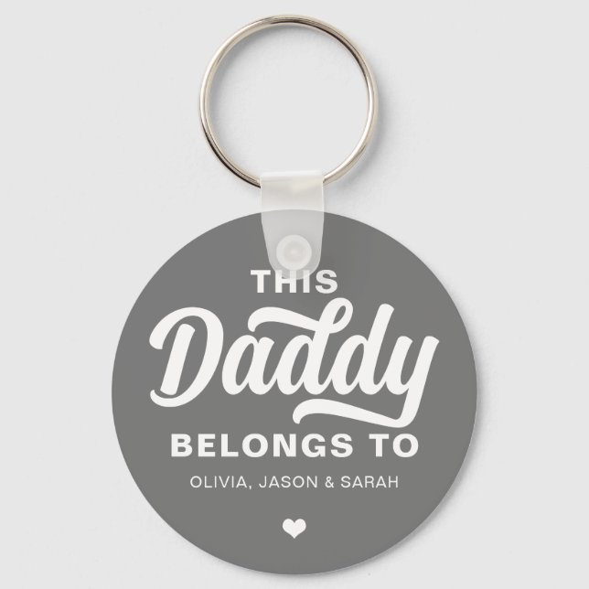 This Daddy Belongs to Father's Day Silver Gray Keychain (Front)