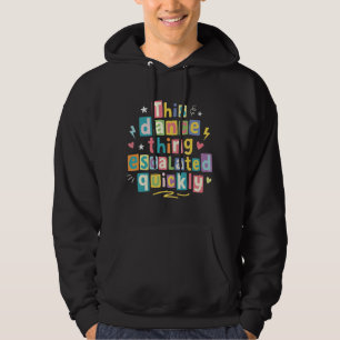 This dance thing escalated quickly hoodie
