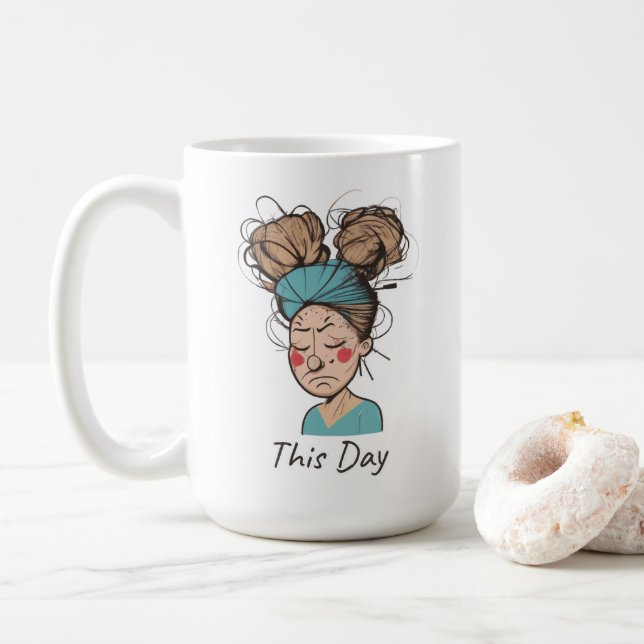 This Day |  Having a Hard Time  Coffee Mug (With Donut)