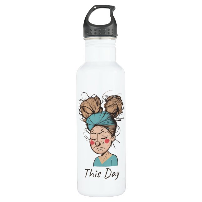 This Day |  Having a Hard Time  Stainless Steel Water Bottle (Front)