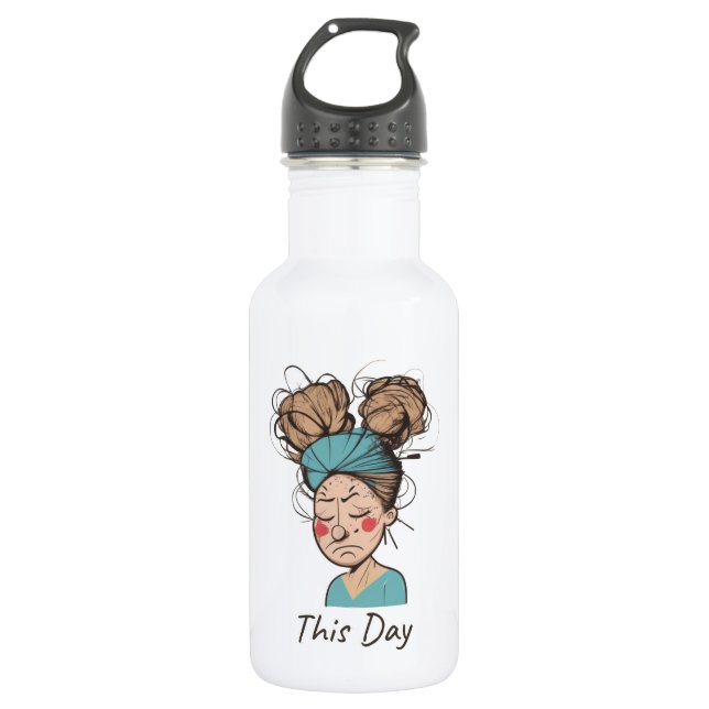 This Day |  Having a Hard Time  Stainless Steel Water Bottle (Front)