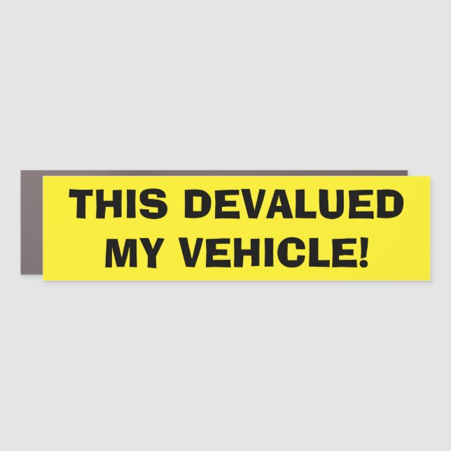 This Devalued My Truck - Car Magnet (Front)