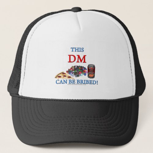 This DM Can Be Bribed Trucker Hat