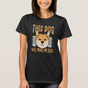 This Dog will Make You Rich Cryptocurrency Crypto  T-Shirt