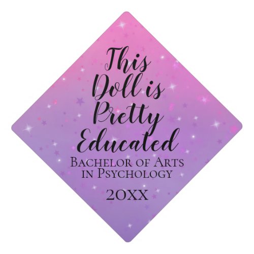 This Doll is Pretty Educated Pink and Purple Graduation Cap Topper