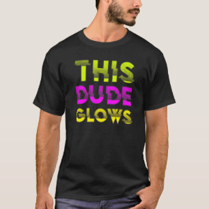 This Dude Glows party 80s vintage retro colourful  T-Shirt