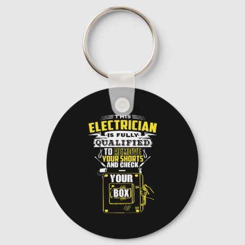 This electrician is fully qualified keychain