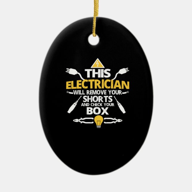 This electrician will remove your shorts ceramic ornament (Front)
