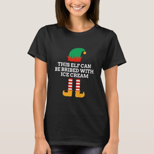 This Elf Can Be Bribed With Ice Cream Santa T_Shirt
