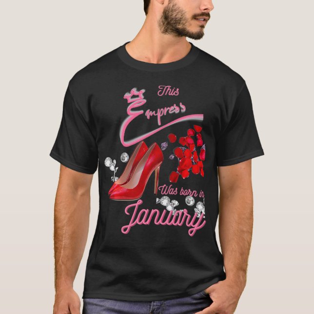 This Empress Was Born In January  T-Shirt (Front)