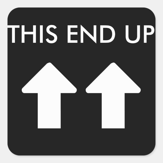 This End Up White Arrow Square Sticker (Front)