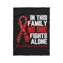 This Family Blood Cancer Awareness  Fleece Blanket