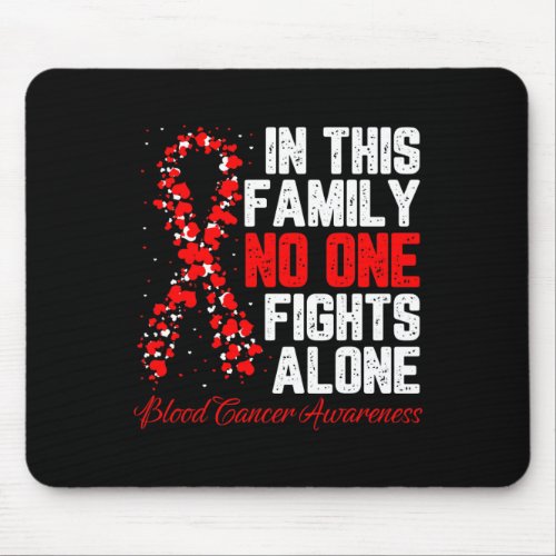 This Family Blood Cancer Awareness  Mouse Pad