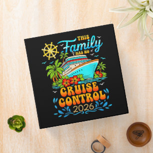 This Family Cruise Has No Control 2026 Vacation 3 Ring Binder