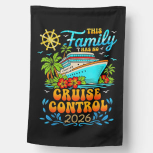This Family Cruise Has No Control 2026 Vacation House Flag