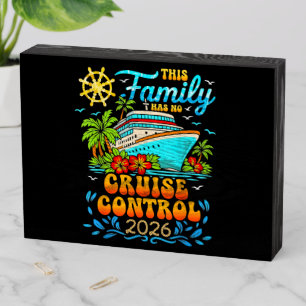 This Family Cruise Has No Control 2026 Vacation Wooden Box Sign