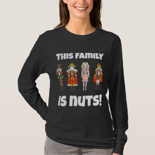 This Family Is Nuts Nutcracker Squad Matching Paja T-Shirt
