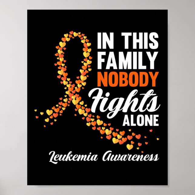 This Family Nobody Fights Alone Leukemia Cancer Aw Poster (Front)