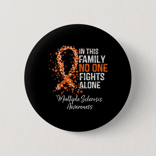 This Family Nobody Fights Alone Multiple Sclerosis Button (Front)