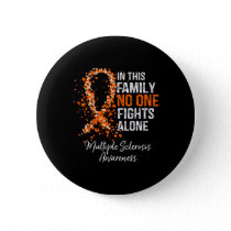 This Family Nobody Fights Alone Multiple Sclerosis Button