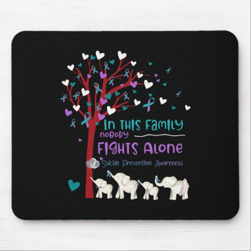This Family Nobody Fights Alone Suicide Prevention Mouse Pad