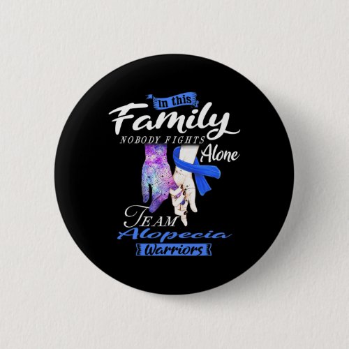 This Family Nobody Fights Alone Team Alopecia Warr Button