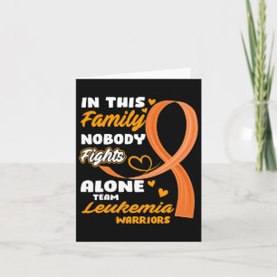 This Family Nobody Fights Alone Team Leukemia Warr Card