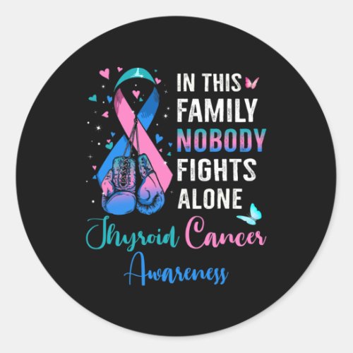 This Family Nobody Fights Alone Thyroid Cancer Awa Classic Round Sticker