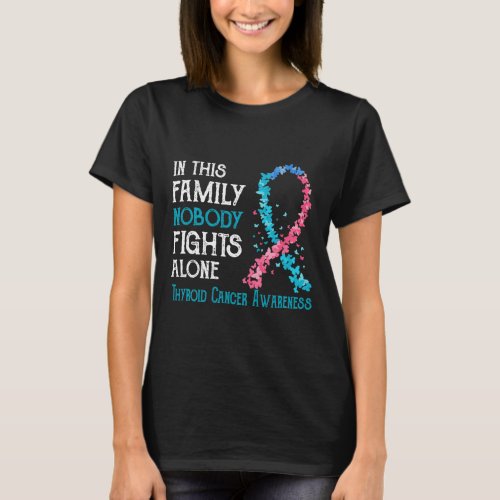 This Family Nobody Fights Alone Thyroid Cancer  T_Shirt