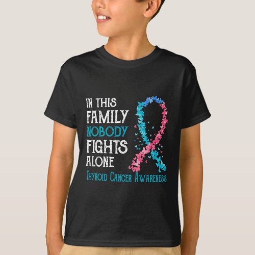 This Family Nobody Fights Alone Thyroid Cancer  T_Shirt