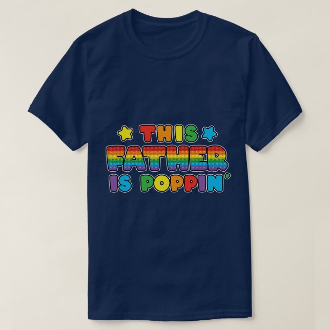 This father is poppin It dad Birthday Girl Boy Fid T-Shirt (Design Front)