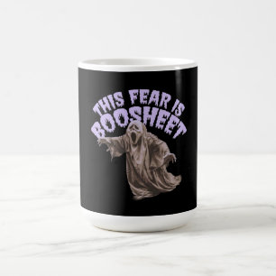 This Fear Is Boosheet - Funny Halloween Ghost Coffee Mug