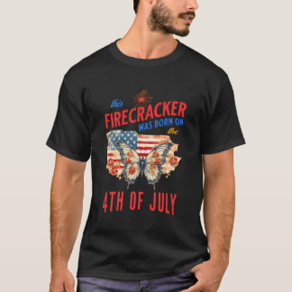 This Firecracker Was Born On The Fourth Of July Bi T-Shirt