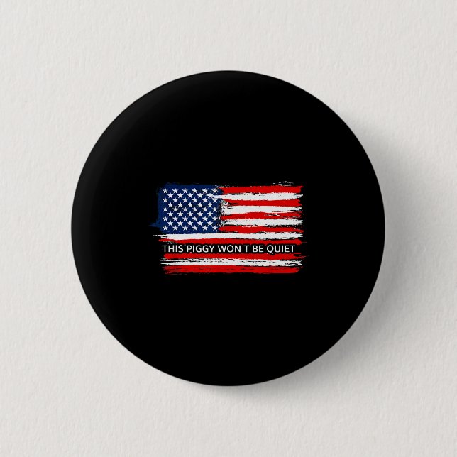 This Ggy Won't Be Quiet Funny Flag  Button (Front)
