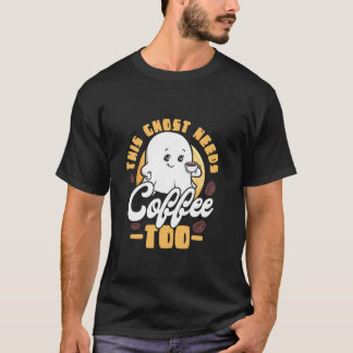 This Ghost Needs Coffee Too Pumpkin Candy Bats Oct T-Shirt