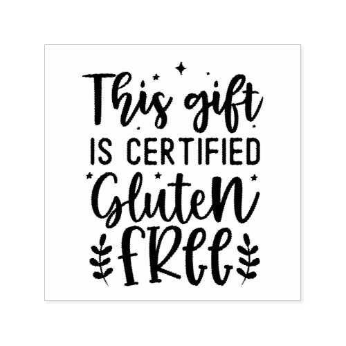 This Gift is Certified Gluten Free  Self_inking Stamp