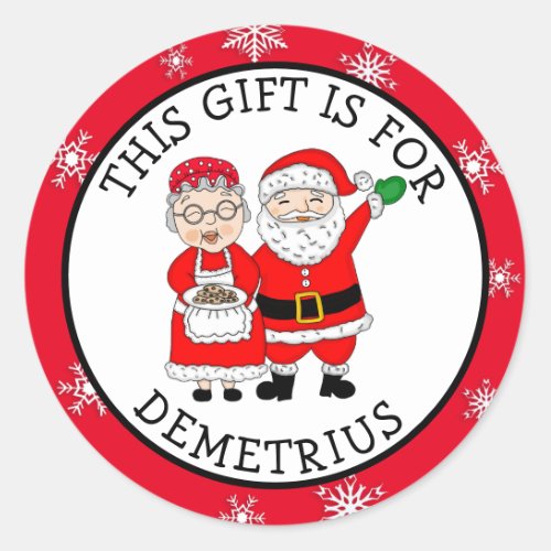 This Gift is For Mr and Mrs Claus   Classic Round Sticker