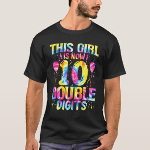 This Girl 10th Birthday Tie Dye Double Digits 10 Y T-Shirt