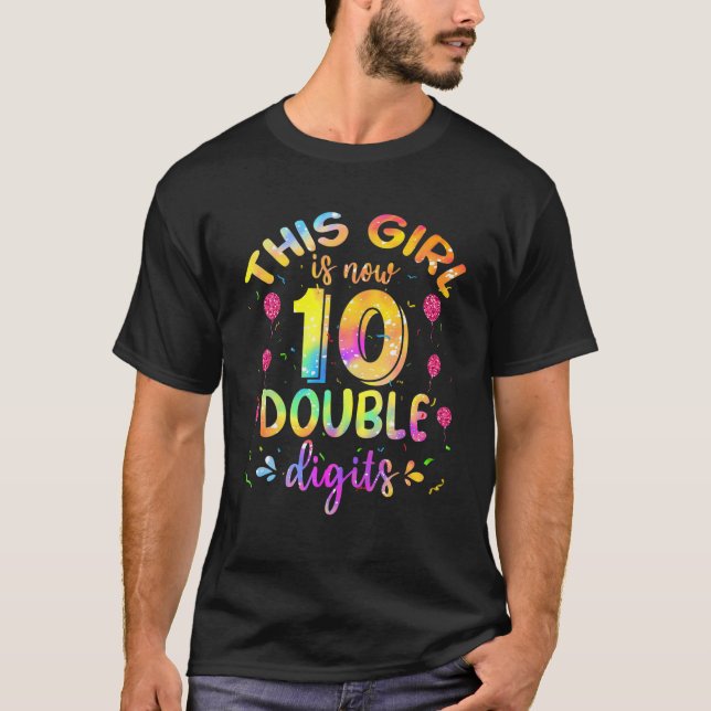 This Girl 10Th Birthday Tie Dye Double Digits 10 Y T-Shirt (Front)