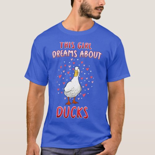 This Girl Dreams About Ducks T_Shirt