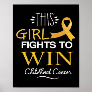This girl fights to win Childhood cancer awareness Poster