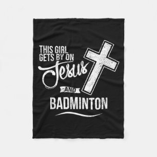This Girl Gets By On Jesus And Badminton Badminton Fleece Blanket