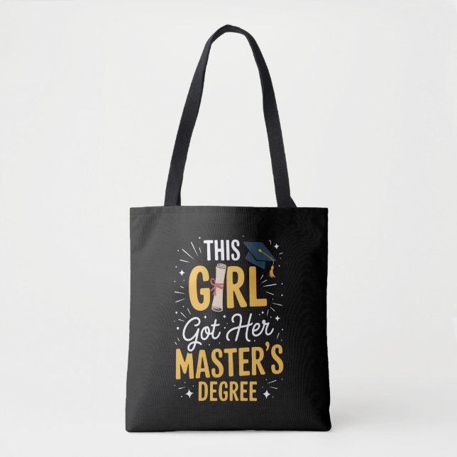 This Girl Got Her Masters Degree Graduation 2026 Tote Bag (Front)