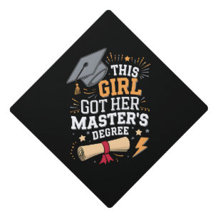 This Girl Got Her Master's Degree Graduation Cap Topper